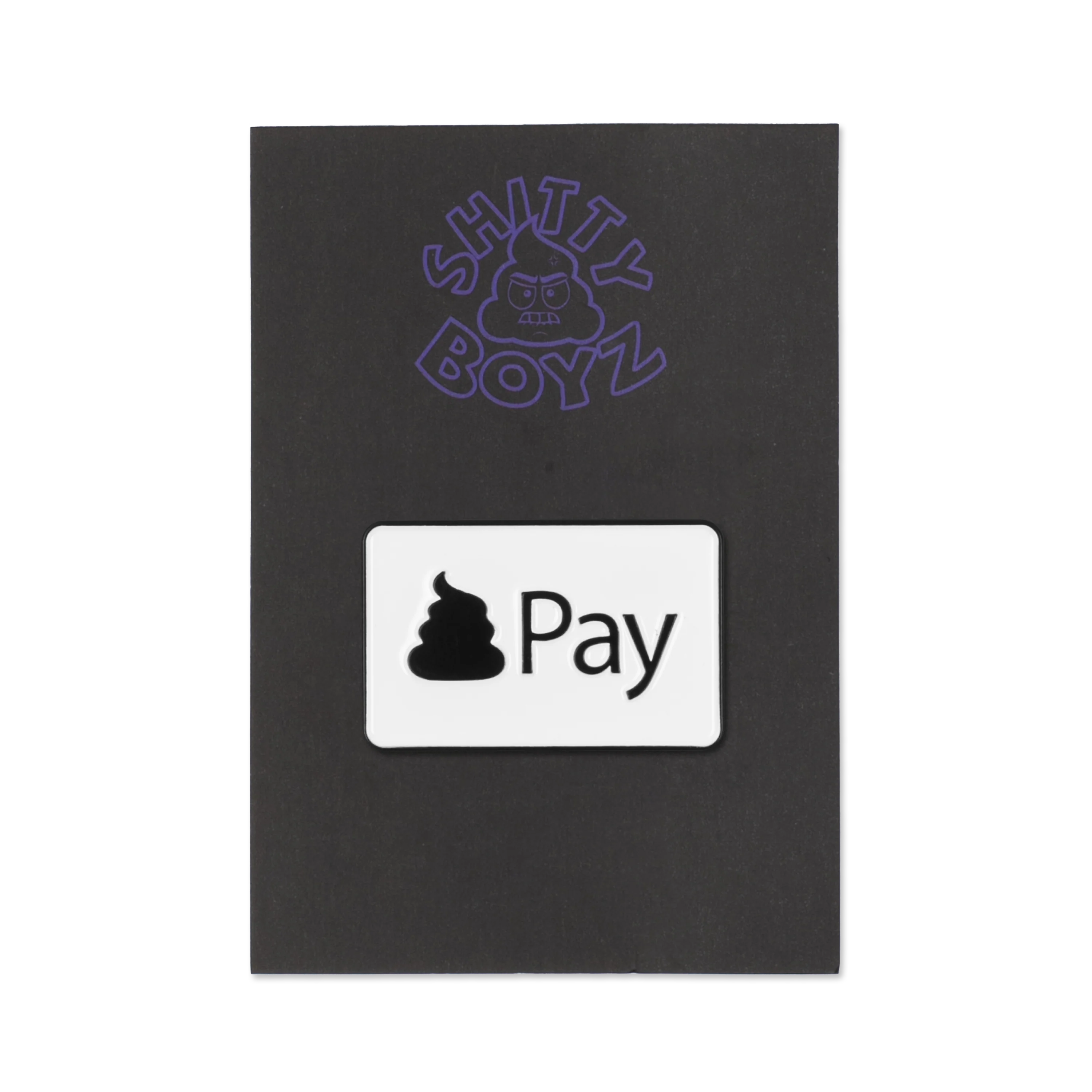 Shitty Pay Pin